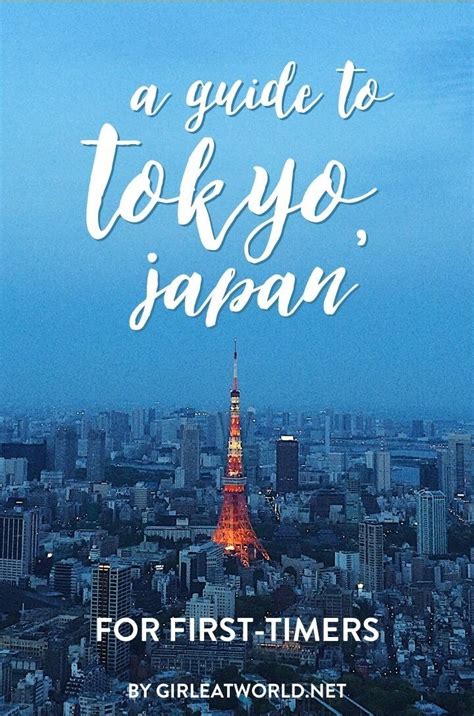 First Time in Tokyo? The Complete Tokyo Travel Guide and Itinerary ...