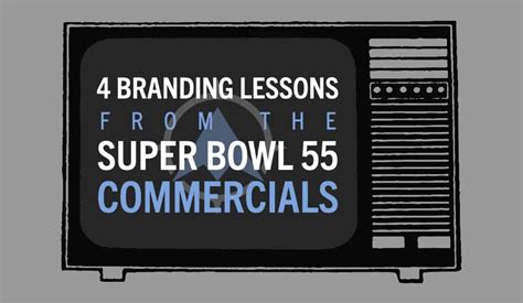 4 Super Bowl Branding Lessons From Super Bowl 55 Commercials - On The ...