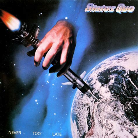 Status Quo - Never Too Late (1981, Vinyl) | Discogs