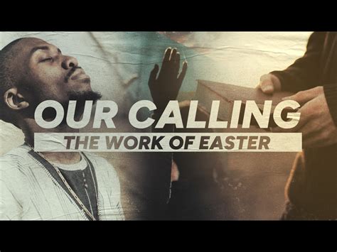 Our Calling (The Work Of Easter) | Freebridge Media | WorshipHouse Media