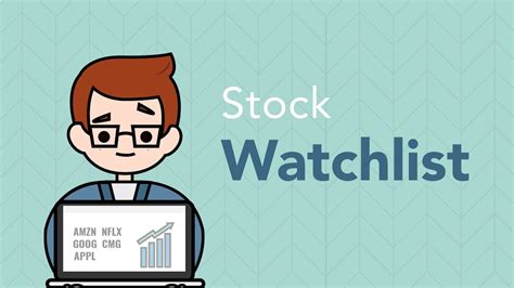 Stock Watch List - what is it and how to ues.