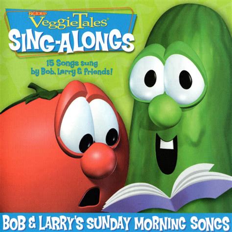 VeggieTales Featuring Bob & Larry – VeggieTales® Sing-Alongs: Bob ...