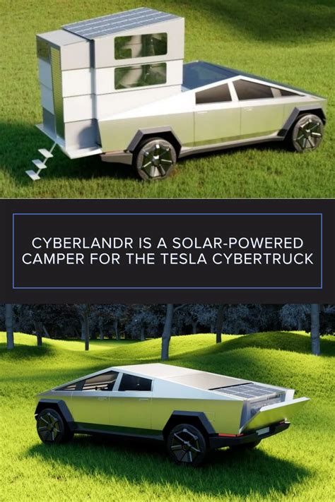 CyberLandr is a Solar-Powered Camper for the Tesla Cybertruck | Camper ...