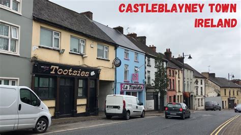 EXPLORING CASTLEBLAYNEY TOWN in IRELAND - YouTube