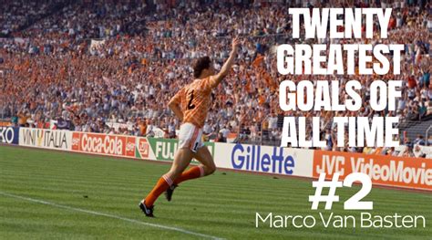 The 20 Greatest Goals of All Time: #2 – Marco van Basten