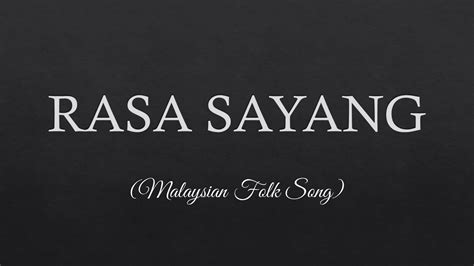 RASA SAYANG Lyrics -- Malaysian Folk Song Chords - Chordify