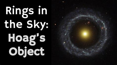 Rings in the Sky - Hoag’s Object