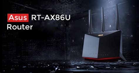 Asus AX86u Gaming Router Setup | Asus RT-AX86U Router Setup