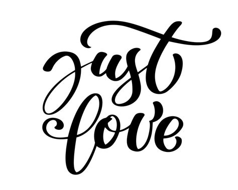 Just love card. Hand drawn romantic phrase 371059 Vector Art at Vecteezy