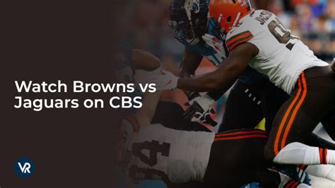 Watch Browns vs Jaguars outside USA on CBS