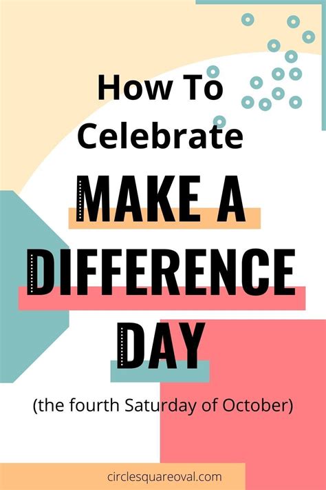 How To Celebrate Make a Difference Day - CircleSquareOval | Make a difference day, Make a ...