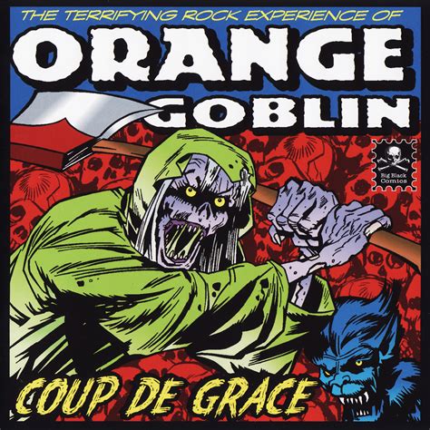 MISADVENTURES OF DOPE: ORANGE GOBLIN - Coup De Grace