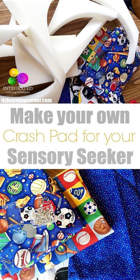 SENSORY CRASH PAD: Why Kids Need Crash Pads for Sensory Integration and How to Make Your Own ...