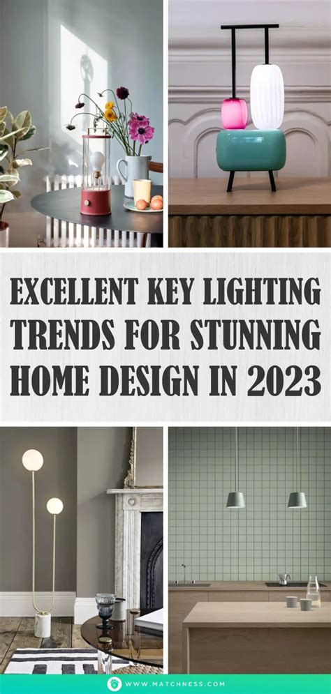 Excellent Key Lighting Trends For Stunning Home Design In 2023 - Matchness.com