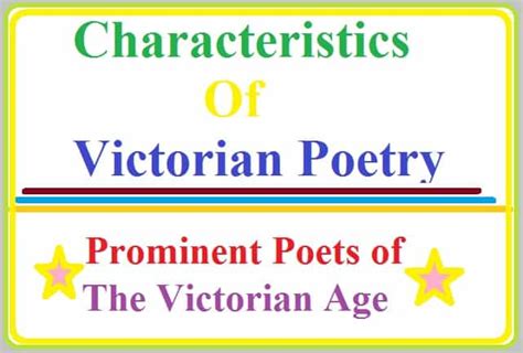 Characteristics of Victorian Poetry - Prominent Poets of the Victorian Age