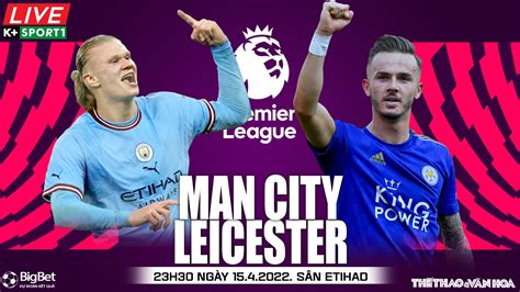 Nhận định, soi kèo Man City vs Leicester (23h30, 15/4): Man xanh đại thắng