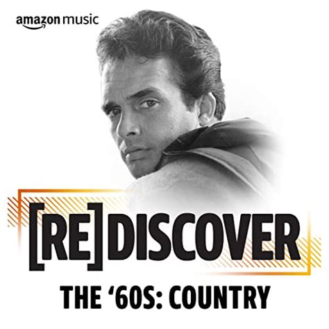 REDISCOVER The ’60s: Country Playlist en Amazon Music Unlimited