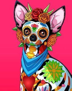 Mexican Skull Art, Chihuahua Art, Frida Art, Dead Dog, Day Of The Dead Art, Mexico Culture