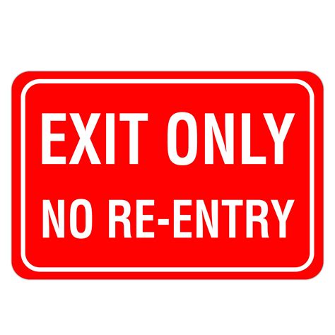 EXIT ONLY NO RE-ENTRY - American Sign Company