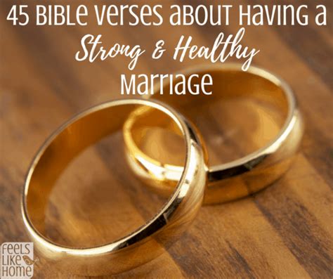 45 Bible Verses About Having A Strong & Healthy Marriage