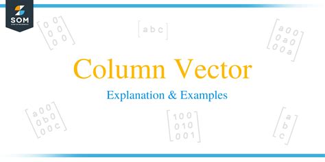 Column vector - Explanation & Examples