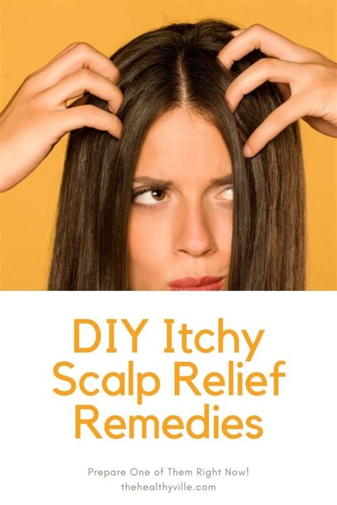 DIY Itchy Scalp Relief Remedies – Prepare One of Them Right Now! | Itchy scalp remedy, Itchy ...