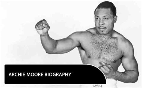 Archie Moore: The Life and Legacy of a Boxing Icon