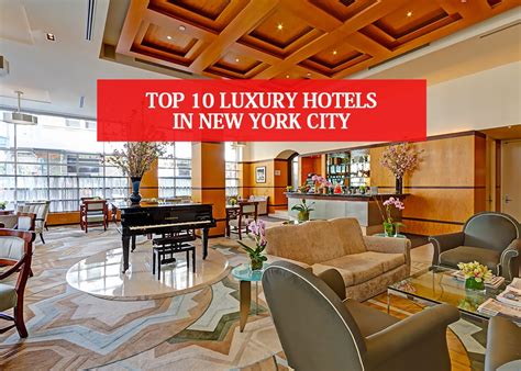 Top 10 luxury hotels in New York city | Luxury Hotels Midtown NYC