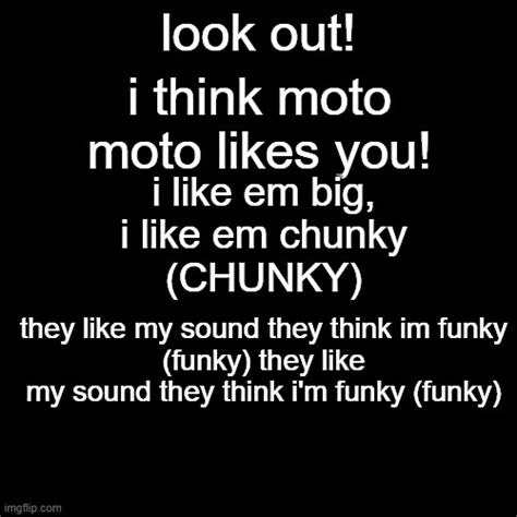 lyrics to moto moto meme - Imgflip