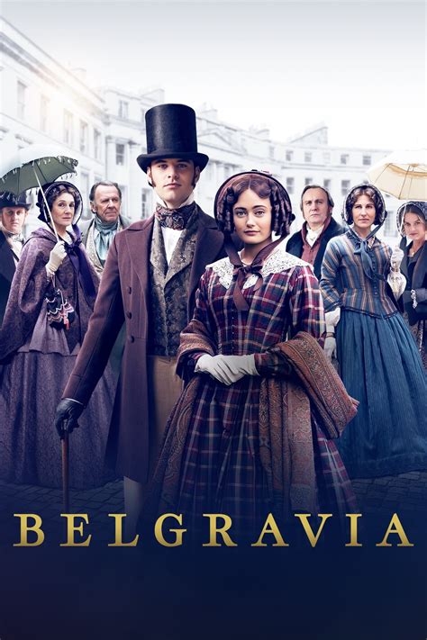 Belgravia, Season 1 release date, trailers, cast, synopsis and reviews