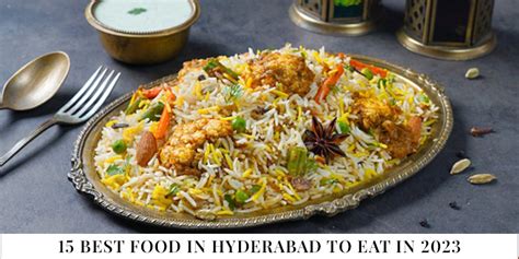 15 Best Foods in Hyderabad to Eat in 2023 - Bakingo Blog