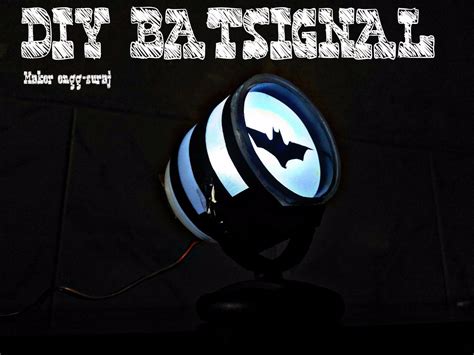 DIY Batsignal : 8 Steps - Instructables