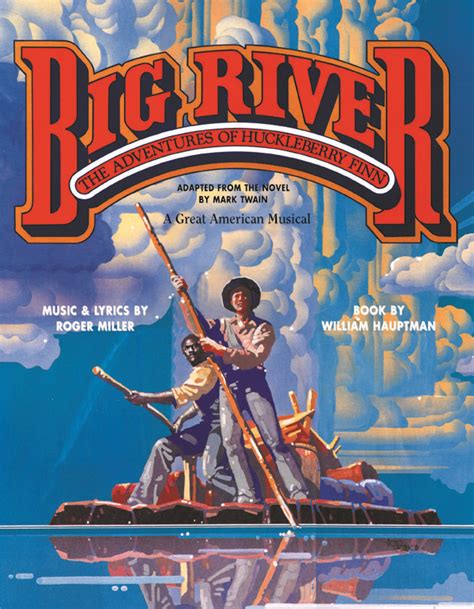 Big River, 1985, my very first Broadway musical | Big river musical, Big river, Musicals