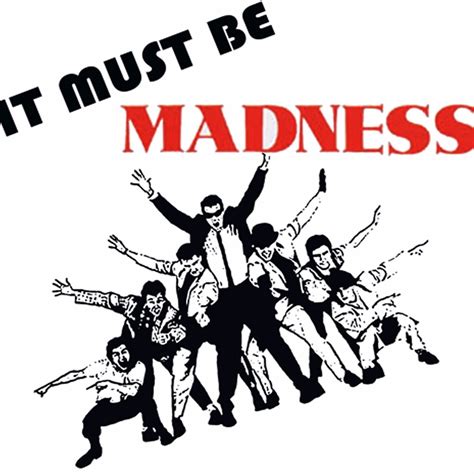 It Must Be Madness