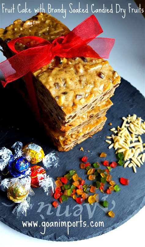 Fruit Cake with Brandy Soaked Candied Dry Fruits – Goan Recipes