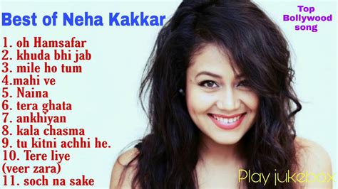 Top 10 Songs Of Neha Kakkar \\ Best Of Neha Kakkar Songs Latest Bollywood - INDIAN Heart songs ...