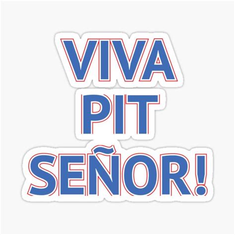 "Viva pit Senor" Sticker for Sale by mjdragonfly | Redbubble