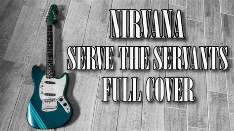 Serve The Servants - Full Band Collab Cover {NIRVANA} - YouTube