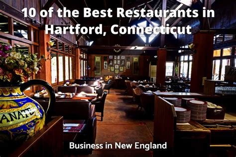 10 of the Best Restaurants in Hartford, Connecticut - Business in New ...