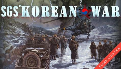 Free download SGS Korean War full crack | Tải game SGS Korean War full crack miễn phí