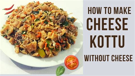 Cheese kottu without cheese step by step recipe with ingrediants by Rasa Niwasa - YouTube