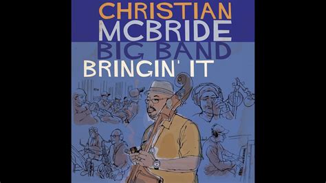 Christian McBride Big Band- 'Bringin' It' EPK - YouTube