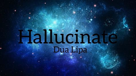 Dua Lipa - Hallucinate (Lyrics) - YouTube