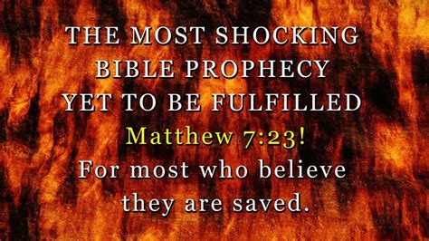 THE MOST SHOCKING BIBLE PROPHECY MATTHEW 7-23! - YouTube