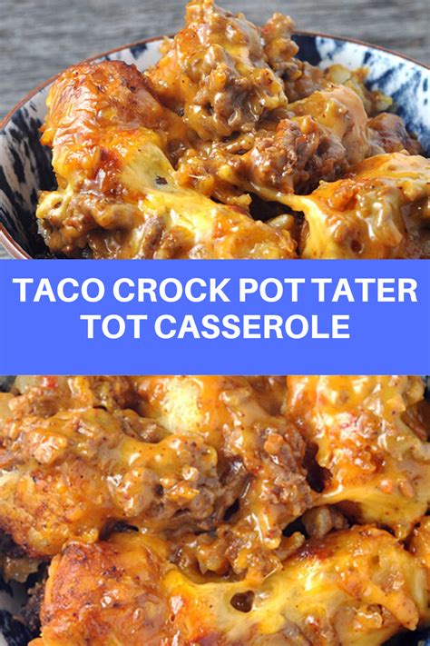 TACO CROCK POT TATER TOT CASSEROLE (Food Recipes Healthy Easy Meals Crock Pot)