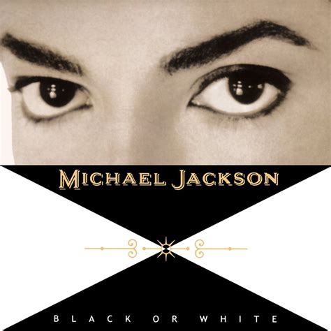 Michael Jackson 'Black Or White' Single - Michael Jackson Official Site