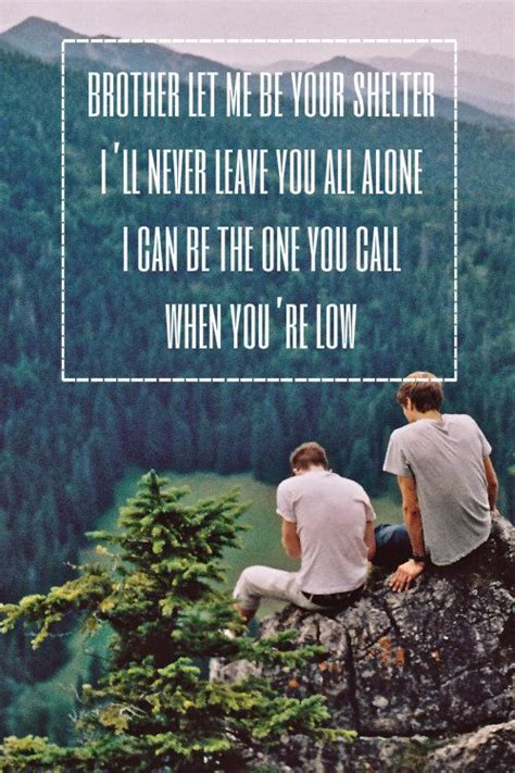 Brother // Needtobreathe | Old quotes, Favorite lyrics, Music quotes