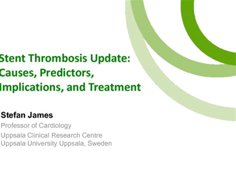 Stent Thrombosis Update: Causes, Predictors, Implications, and ...