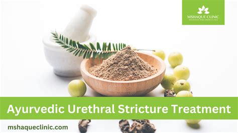 Urethral Stricture Treatment Ayurvedic - MSHaque