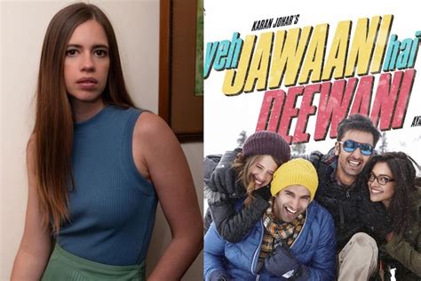 Kalki Koechlin Reveals Her Part In Yeh Jawaani Hai Deewani Would Be ...